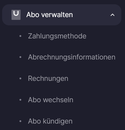 Der aufgeklappte Menüpunkt Abo verwalten in der Seitenleiste mit Zahlungsmethode, Abrechnungsinformationen, Rechnungen, Abo wechseln und Abo kündigen